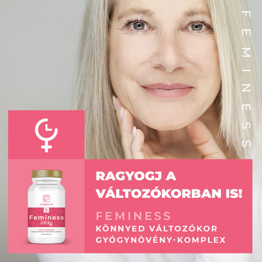 Myrobalan gyógykészítmények - Feminess Könnyed változókor gyógynövény-komplex A gyógynövény-komplexben olyan növényi hatóanyagok találhatók, melyek termé 